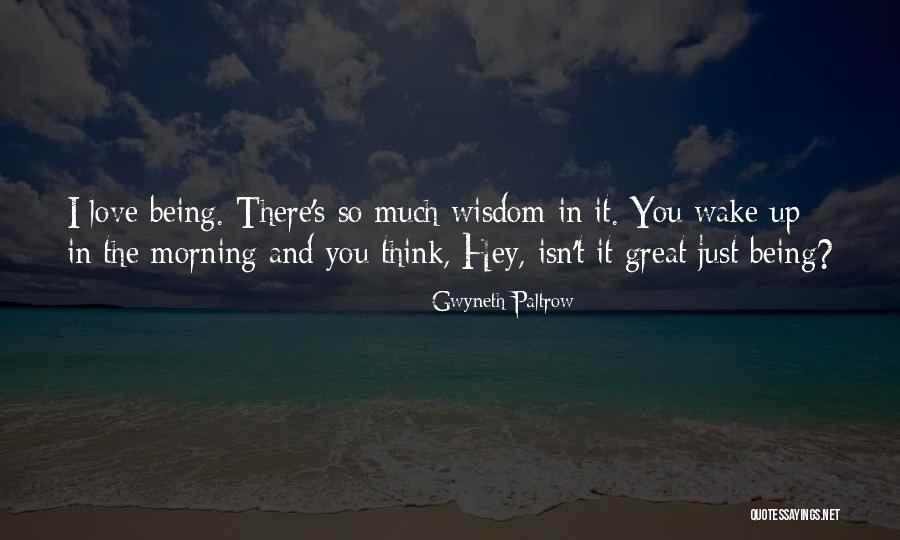 Great Being In Love Quotes By Gwyneth Paltrow