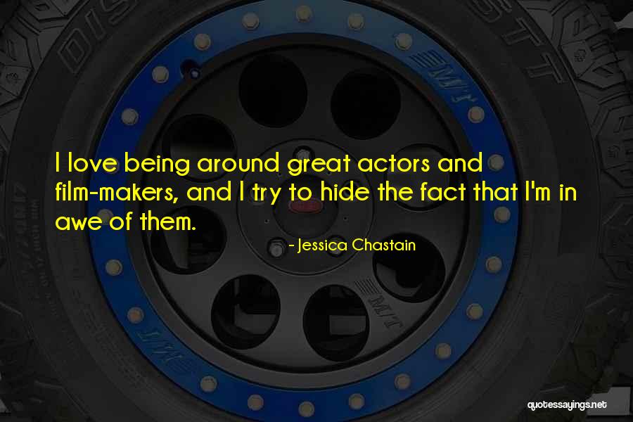 Great Being In Love Quotes By Jessica Chastain