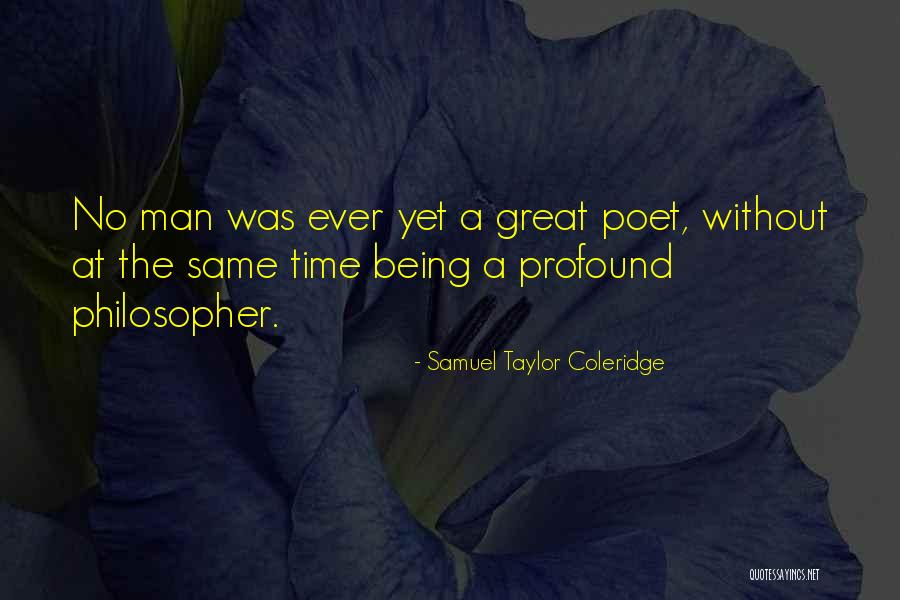 Great Being Quotes By Samuel Taylor Coleridge Great Being Quotes By Samuel Taylor Coleridge