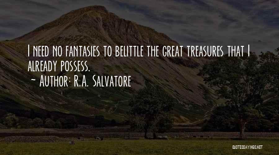 Great Belittle Quotes By R.A. Salvatore