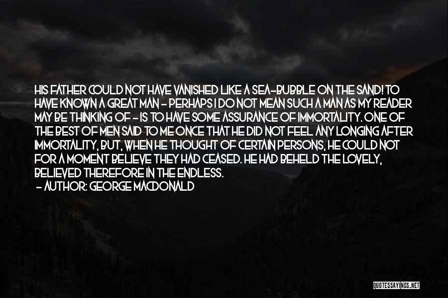 Great Best Man Quotes By George MacDonald