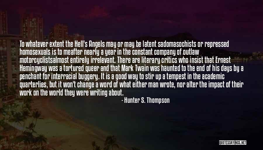 Great Best Man Quotes By Hunter S. Thompson