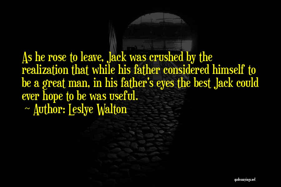 Great Best Man Quotes By Leslye Walton