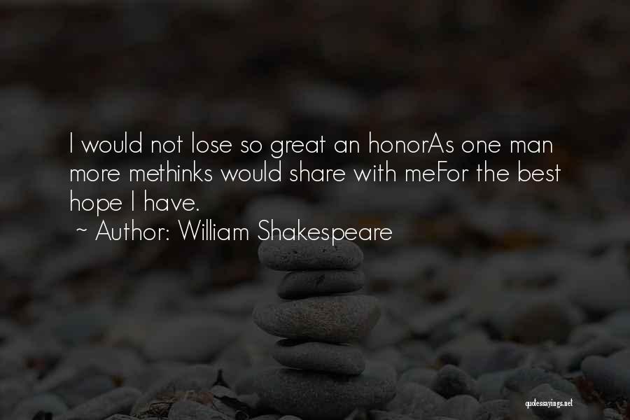 Great Best Man Quotes By William Shakespeare