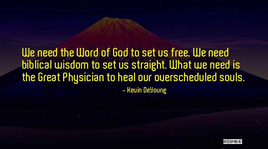 Great Biblical Quotes By Kevin DeYoung Great Biblical Quotes By Kevin DeYoung