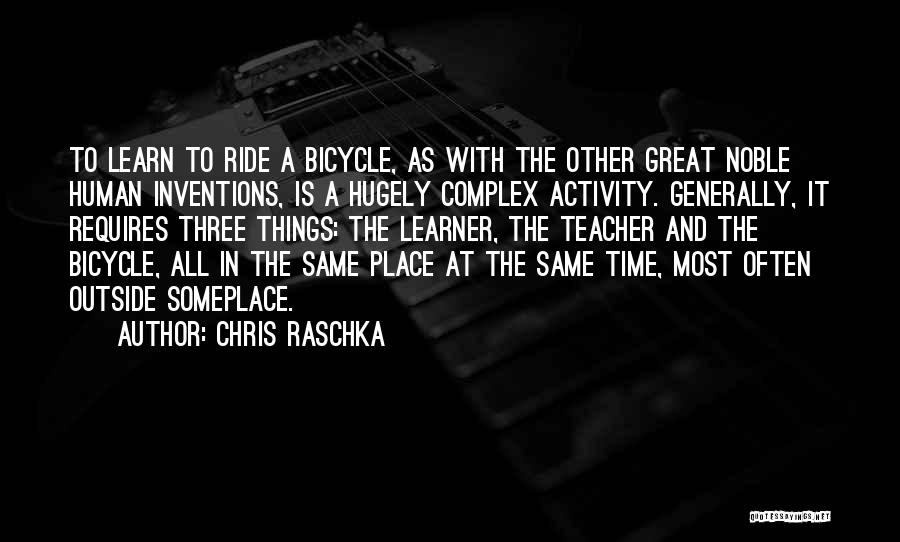 Great Bicycle Quotes By Chris Raschka