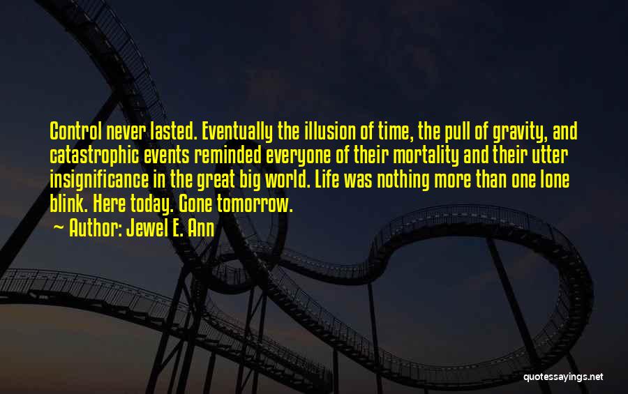 Great Big World Quotes By Jewel E. Ann