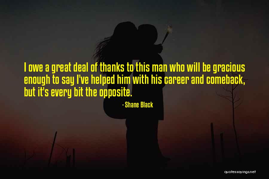 Great Black Men Quotes By Shane Black Great Black Men Quotes By Shane Black