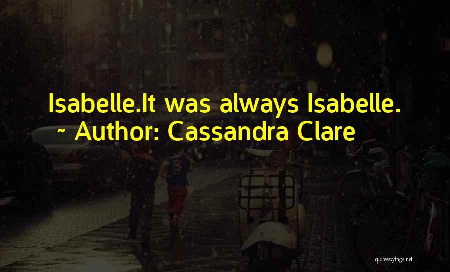 Great Bonding Quotes By Cassandra Clare