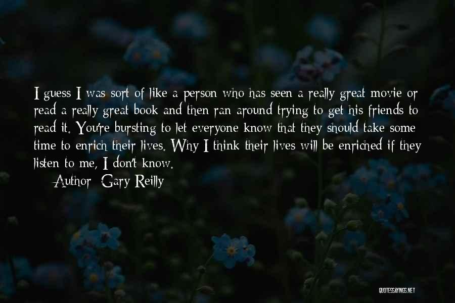Great Book And Movie Quotes By Gary Reilly