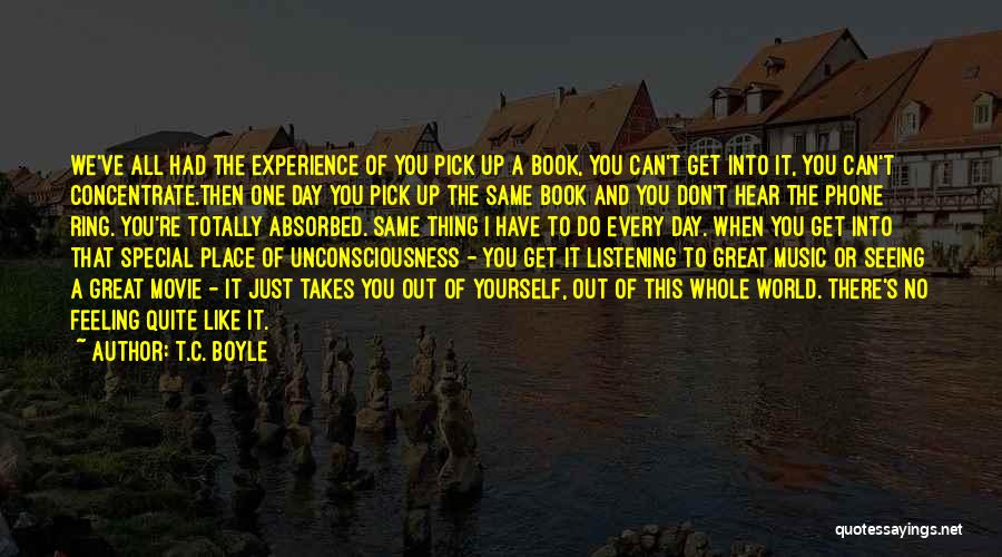 Great Book And Movie Quotes By T.C. Boyle