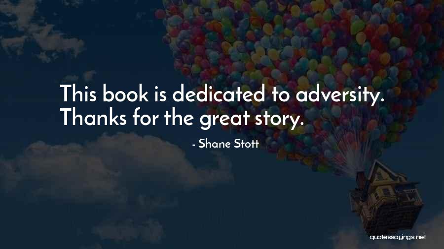 Great Book Quotes By Shane Stott Great Book Quotes By Shane Stott