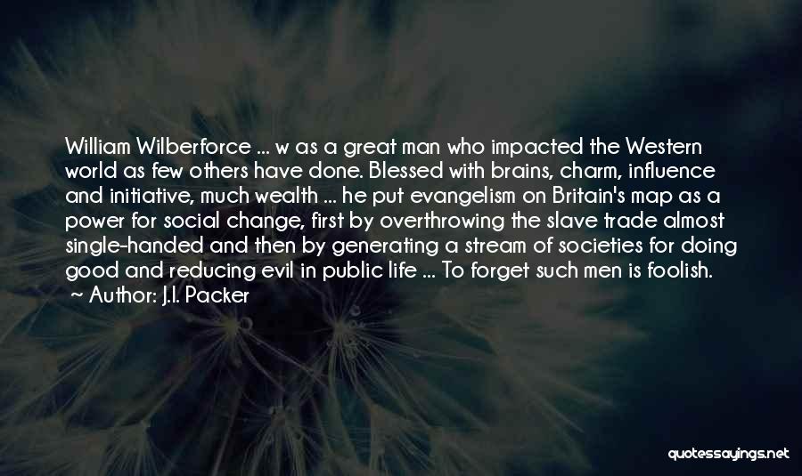 Great Brains Quotes By J.I. Packer