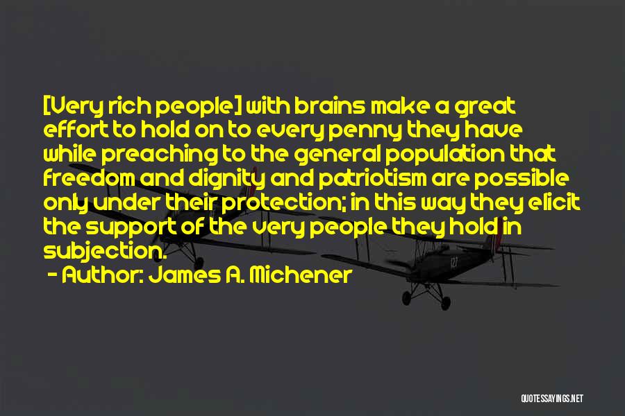 Great Brains Quotes By James A. Michener