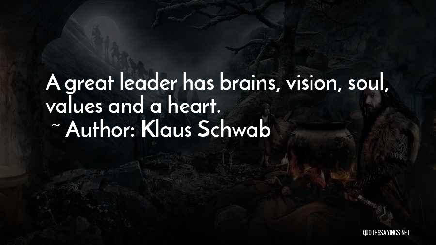 Great Brains Quotes By Klaus Schwab