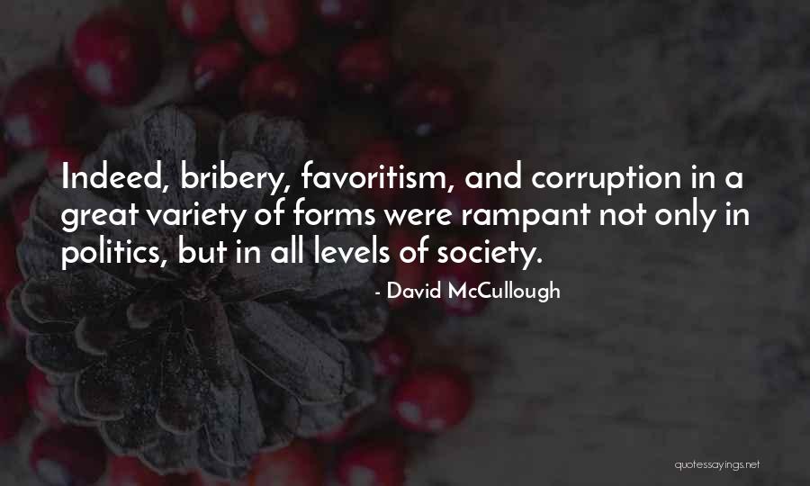 Great Bribery Quotes By David McCullough Great Bribery Quotes By David McCullough