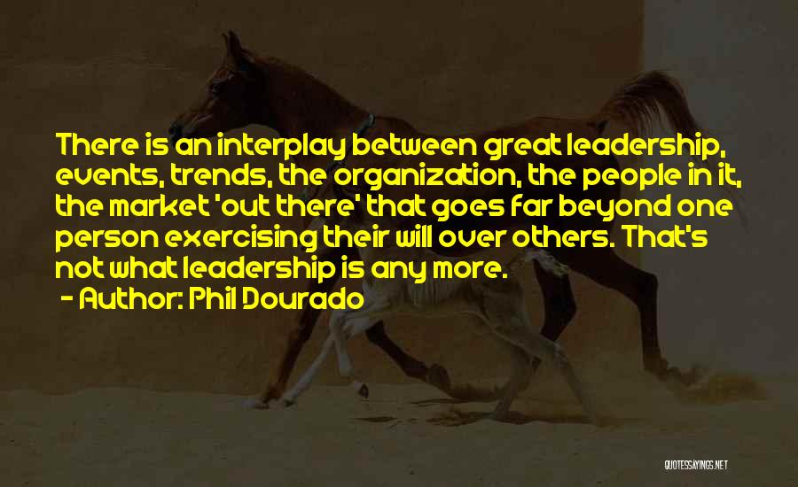 Great Business Development Quotes By Phil Dourado