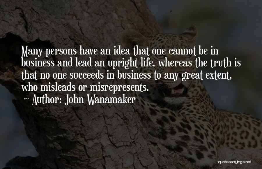 Great Business Idea Quotes By John Wanamaker