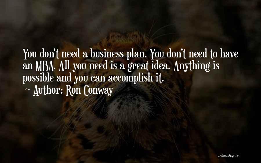 Great Business Idea Quotes By Ron Conway