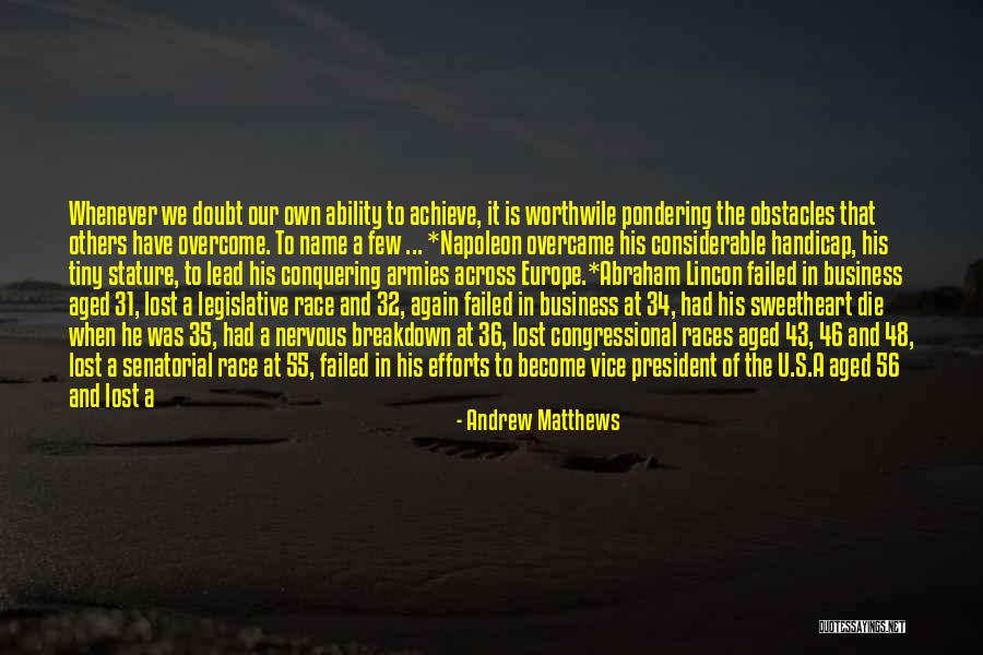 Great Business Leaders Quotes By Andrew Matthews