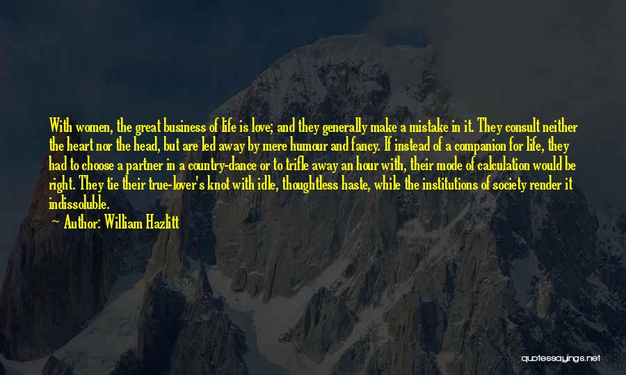 Great Business Partner Quotes By William Hazlitt