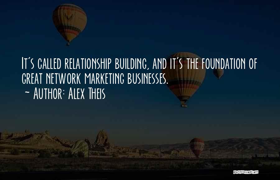 Great Businesses Quotes By Alex Theis