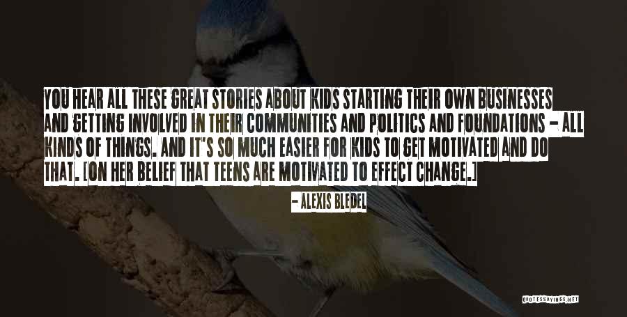 Great Businesses Quotes By Alexis Bledel Great Businesses Quotes By Alexis Bledel