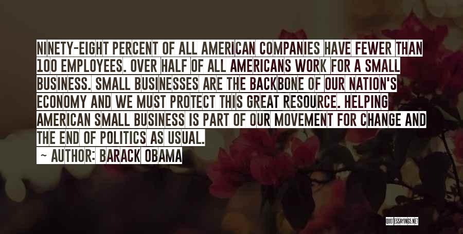 Great Businesses Quotes By Barack Obama