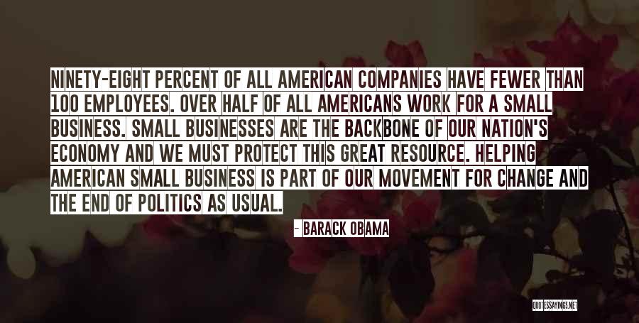 Great Businesses Quotes By Barack Obama Great Businesses Quotes By Barack Obama