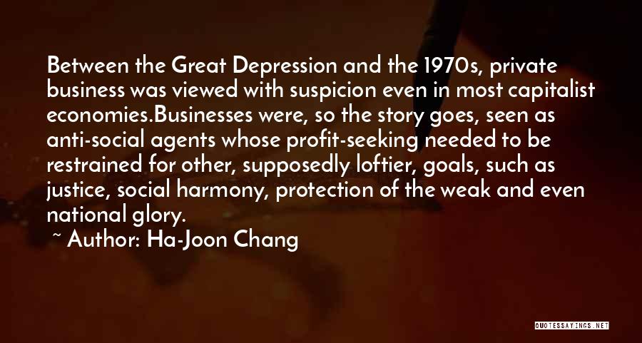 Great Businesses Quotes By Ha-Joon Chang