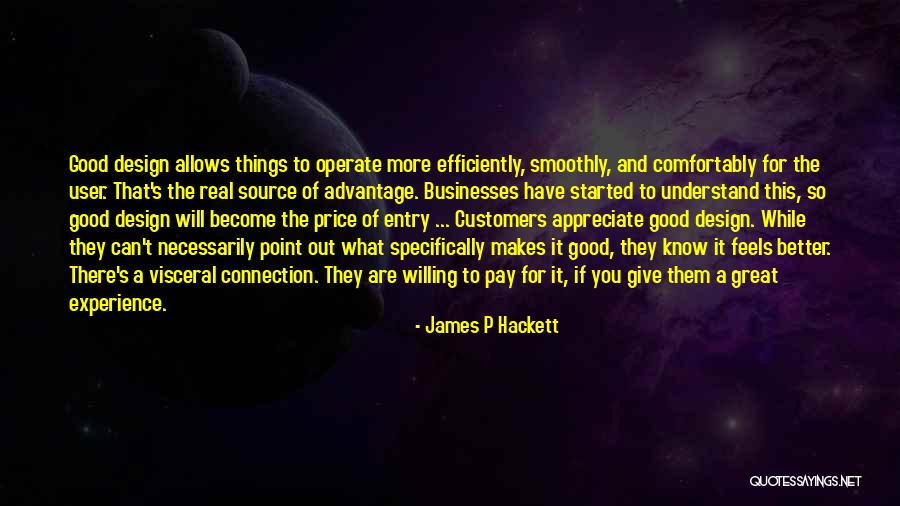 Great Businesses Quotes By James P Hackett