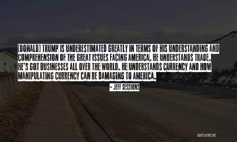 Great Businesses Quotes By Jeff Sessions