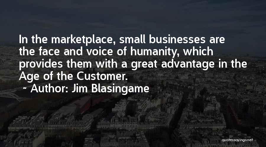 Great Businesses Quotes By Jim Blasingame