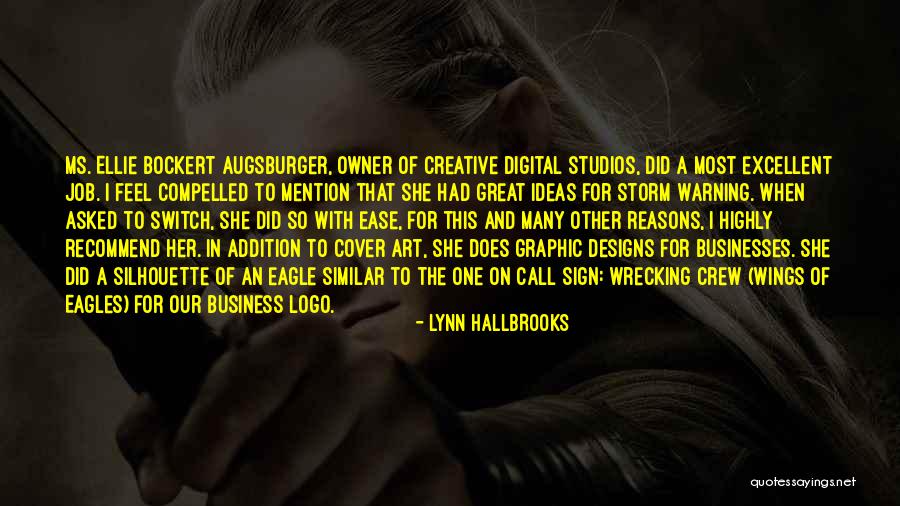 Great Businesses Quotes By Lynn Hallbrooks