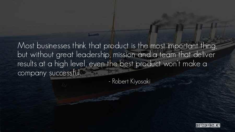 Great Businesses Quotes By Robert Kiyosaki Great Businesses Quotes By Robert Kiyosaki