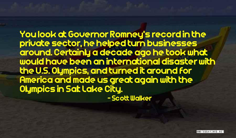 Great Businesses Quotes By Scott Walker