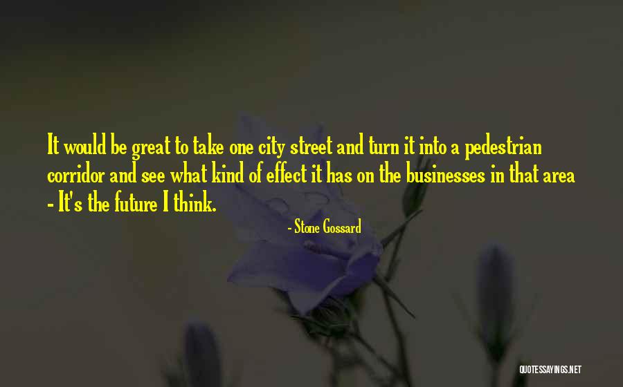 Great Businesses Quotes By Stone Gossard