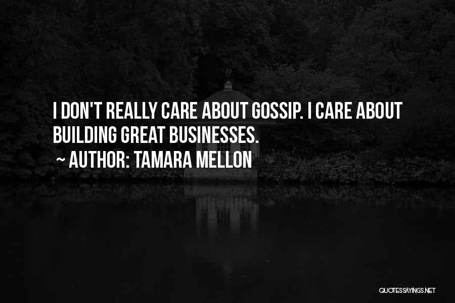 Great Businesses Quotes By Tamara Mellon