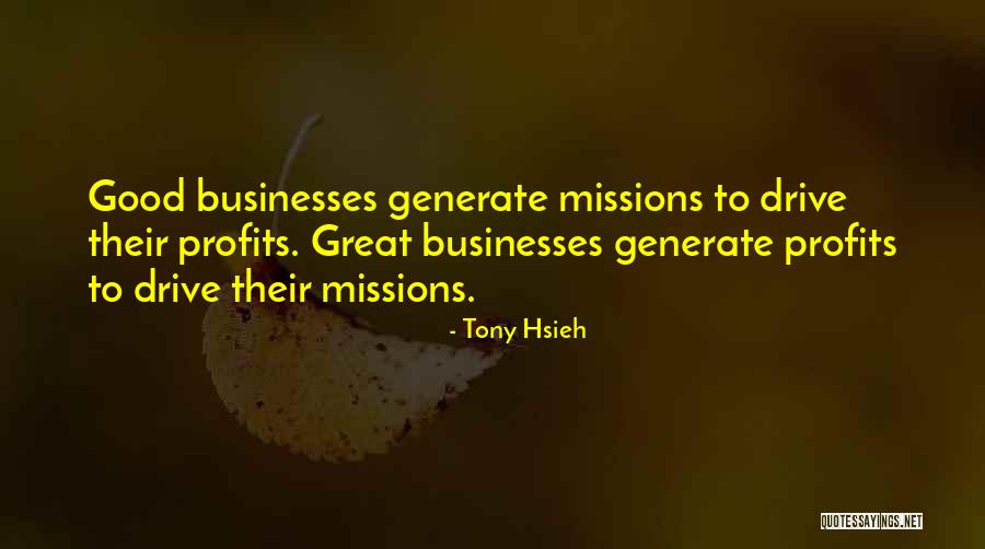 Great Businesses Quotes By Tony Hsieh Great Businesses Quotes By Tony Hsieh
