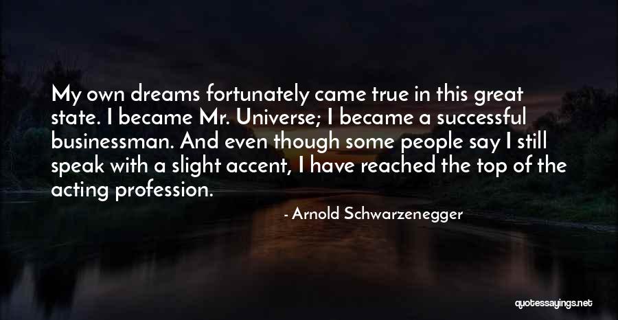 Great Businessman Quotes By Arnold Schwarzenegger