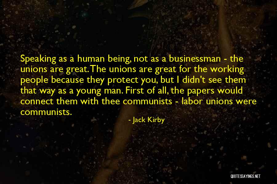 Great Businessman Quotes By Jack Kirby