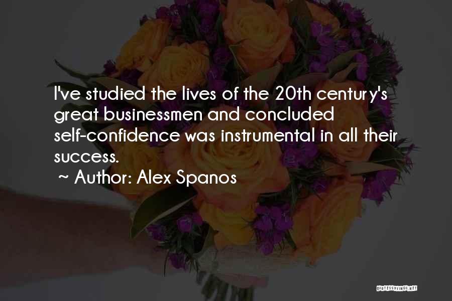 Great Businessmen Quotes By Alex Spanos