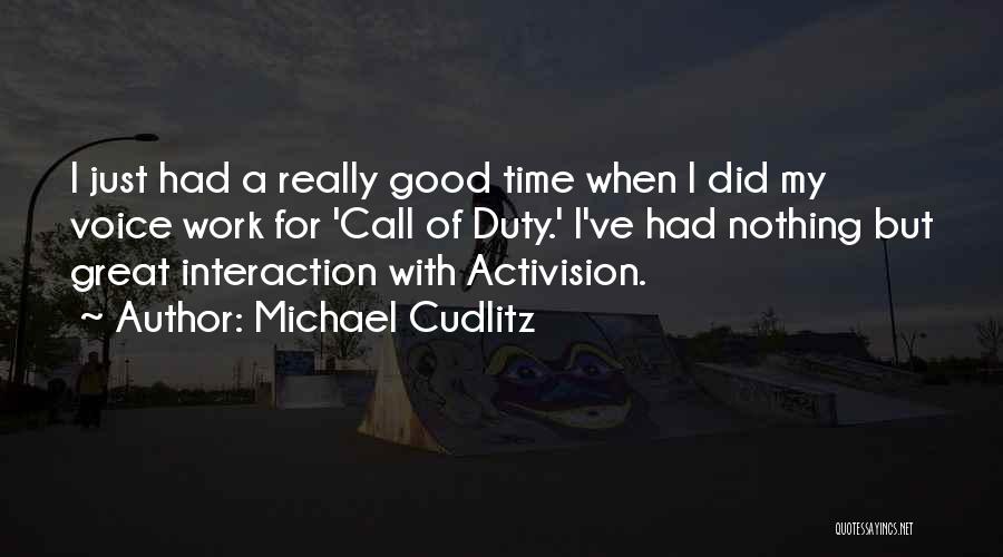 Great Call Of Duty Quotes By Michael Cudlitz