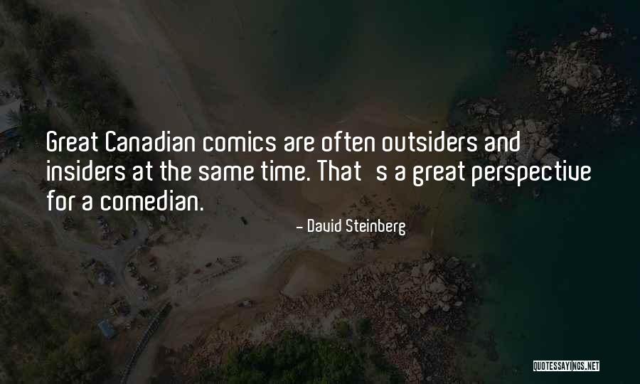 Great Canadian Quotes By David Steinberg Great Canadian Quotes By David Steinberg