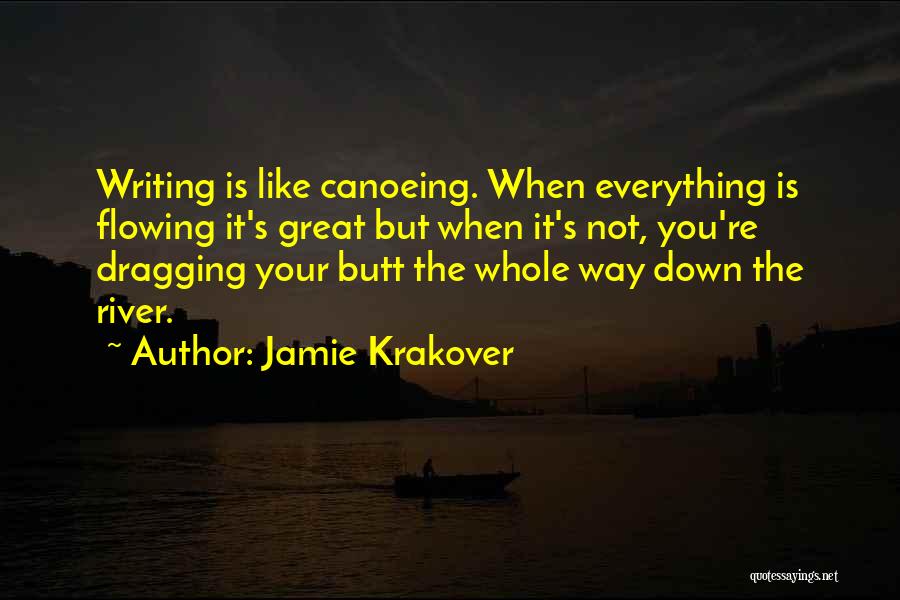 Great Canoeing Quotes By Jamie Krakover