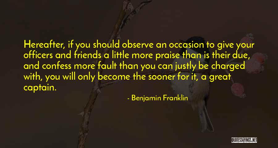 Great Captains Quotes By Benjamin Franklin