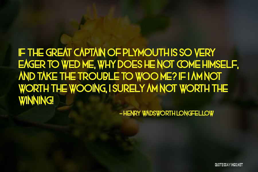 Great Captains Quotes By Henry Wadsworth Longfellow Great Captains Quotes By Henry Wadsworth Longfellow