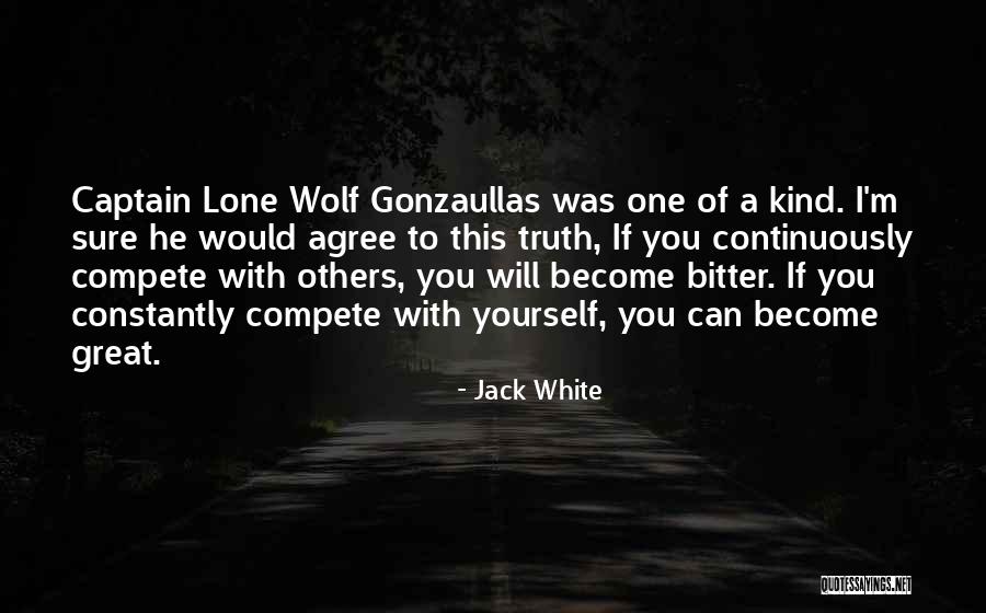 Great Captains Quotes By Jack White