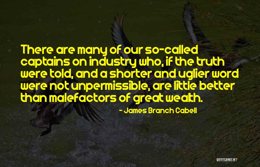 Great Captains Quotes By James Branch Cabell