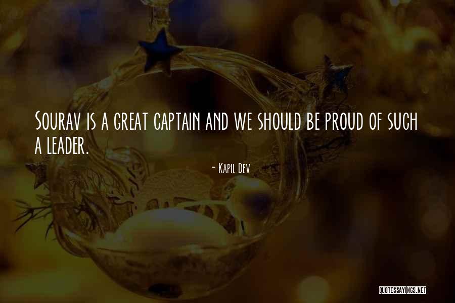 Great Captains Quotes By Kapil Dev